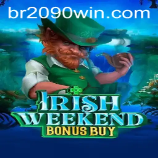 Descubra o Fascinante IrishWeekendBonusBuy e Aumente Suas Chances de Ganhar em 2090win.com
